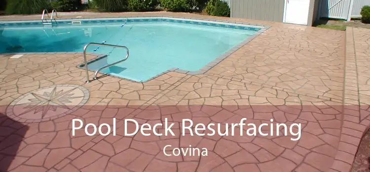 Pool Deck Resurfacing Covina